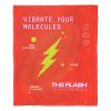 FLASH M - VIBRATE YR MOLECULES